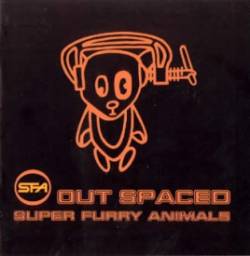Super Furry Animals : Out Spaced